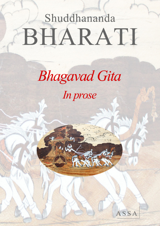 Könyv Bhagavad Gita, The essence of Vedas are Upanishads. The Bhagavad Gita is an essence of Upanishads. Bharati