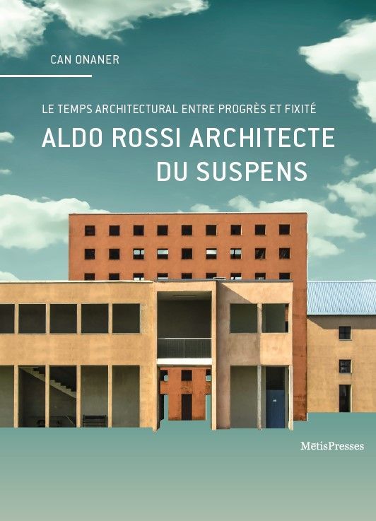 Könyv Aldo Rossi Architecte du Suspens Can Onaner