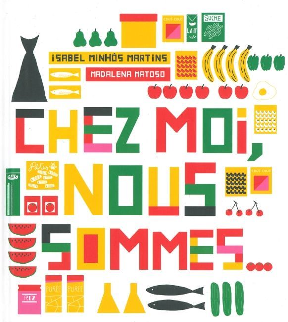 Книга Chez moi, nous sommes... Isabelle Minhos Martins