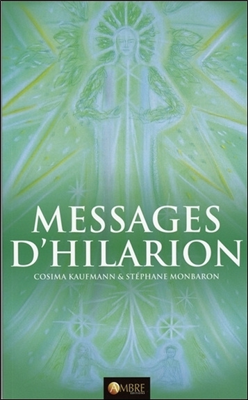Knjiga Messages d'Hilarion Cosima Kaufmann & Stéphane Monbaron