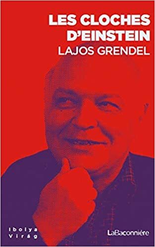 Kniha Les cloches d’Einstein Lajos GRENDEL