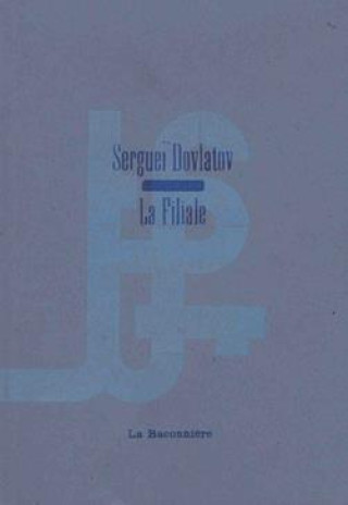 Livro La filiale Sergueï DOVLATOV