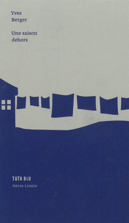 Buch Une saison dehors Yves Berger