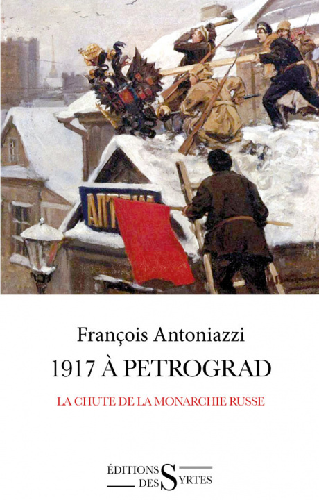 Książka 1917 à Petrograd François ANTONIAZZI
