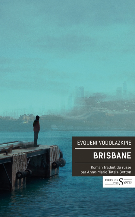 Knjiga Brisbane Evgueni VODOLAZKINE