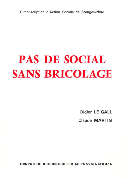 Livro PAS DE SOCIAL SANS   BRICOLAGE LE GALL DIDIER