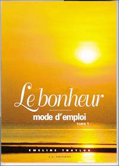 Книга Bonheur - Mode d'emploi T1 Thaylor