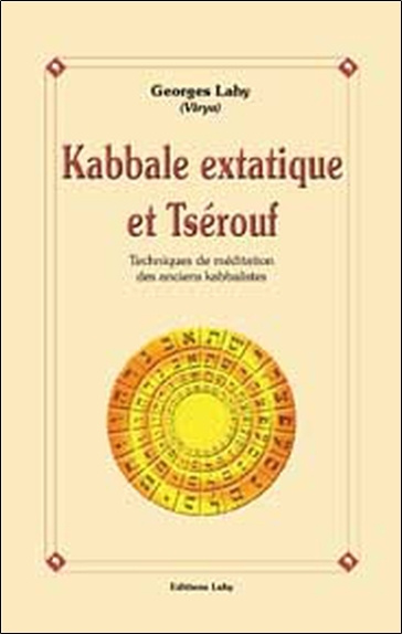 Kniha Kabbale extatique et tserouf Lahy