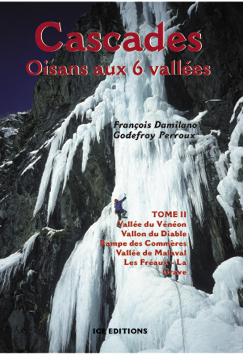Carte Cascades Oisans aux 6 vallées, tome 2 - Perroux