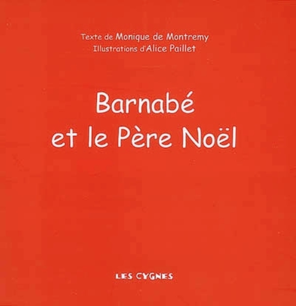 Книга BARNABE ET LE PERE NOEL MONIQUE DE
