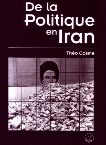 Knjiga DE LA POLITIQUE EN IRAN Cosme Théo