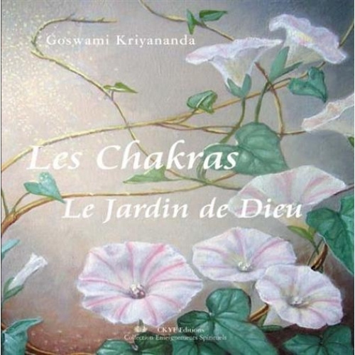 Buch Les chakras - le jardin de Dieu Goswami Kriyananda