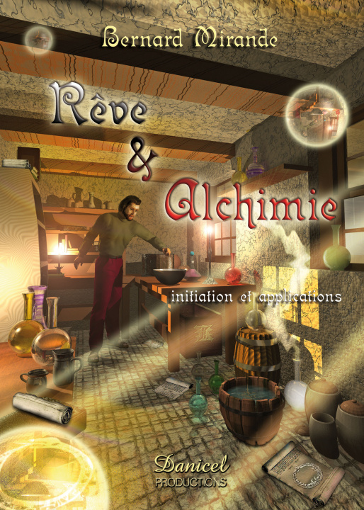 Kniha REVE & ALCHIMIE - initiation et applications - Bernard