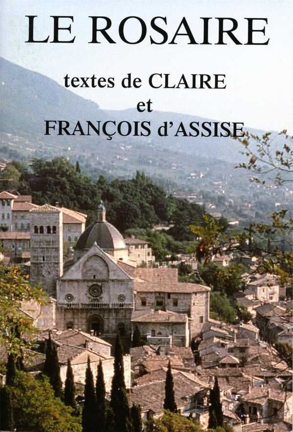 Knjiga Le Rosaire - Textes de Claire et François d'Assise Claire d'Assise