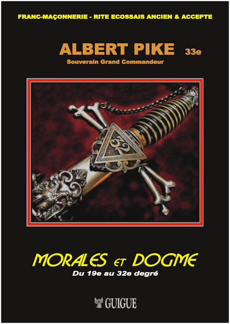 Книга Albert PIKE - Morales & Dogme - Tome 2 - Du 19e au 32e degré - 2020 PIKE
