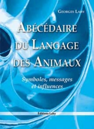 Kniha Abécédaire du langage des animaux Lahy