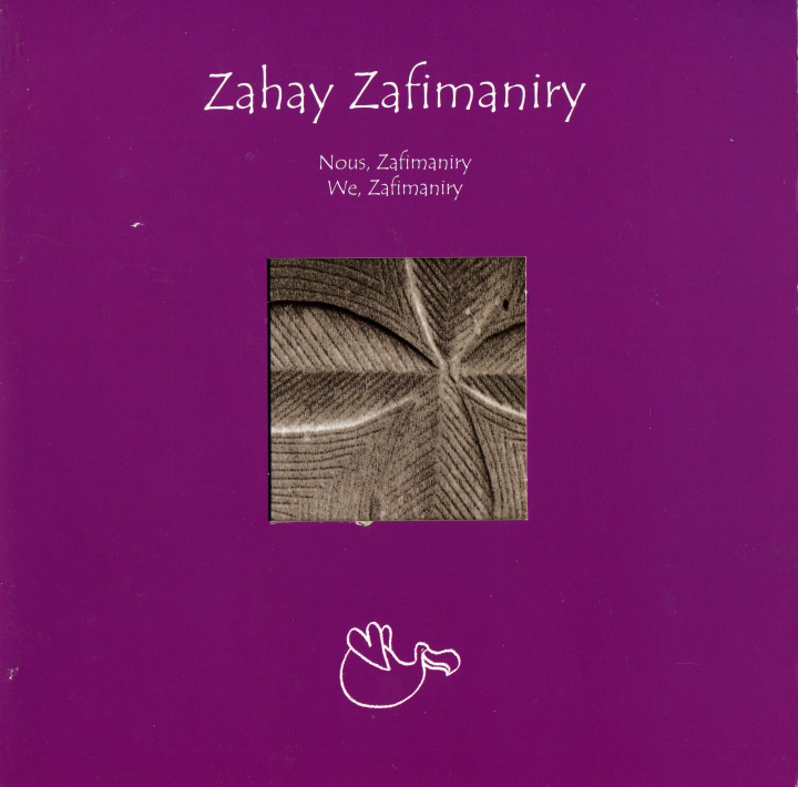 Kniha Zahay zafimaniry/nous, Zafimaniry/we, zafimaniry 