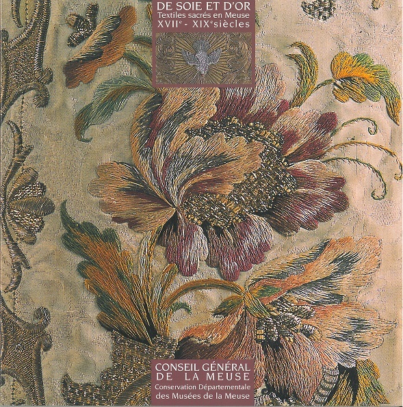 Kniha De Soie et d'Or, textiles sacrés en Meuse C.ARIBAUD