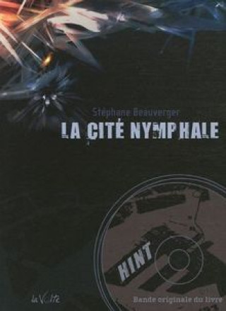 Livro LA CITE NYMPHALE BEAUVERGER S