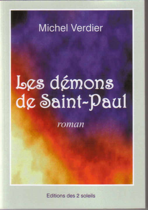 Книга Les démons de Saint-Paul - L'histoire libre et osée d'un don Juan des temps modernes Verdier