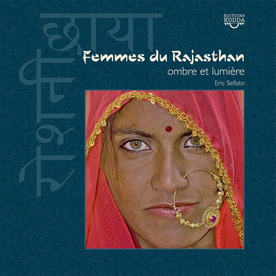 Könyv Femmes du rajasthan - ombre et lumiere Sellato