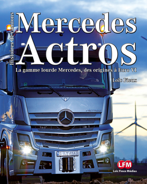 Kniha Mercedes Actros LOIC FIEUX