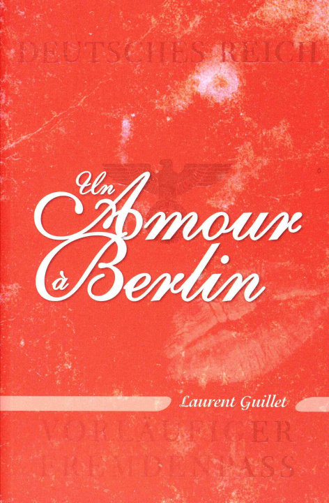 Kniha UN AMOUR A BERLIN GUILLET