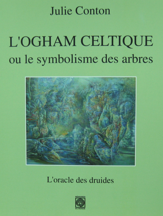 Kniha L'Ogham Celtique ou le symbolisme des arbres, l'oracle des druides Conton