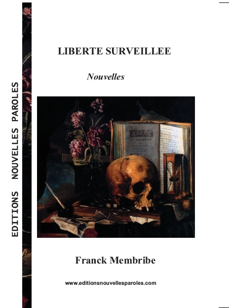 Knjiga Liberté Surveillée, Nouvelles MEMBRIBE