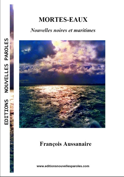 Книга Mortes-Eaux, Nouvelles AUSSANAIRE