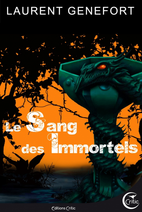 Kniha LE SANG DES IMMORTELS Laurent GENEFORT