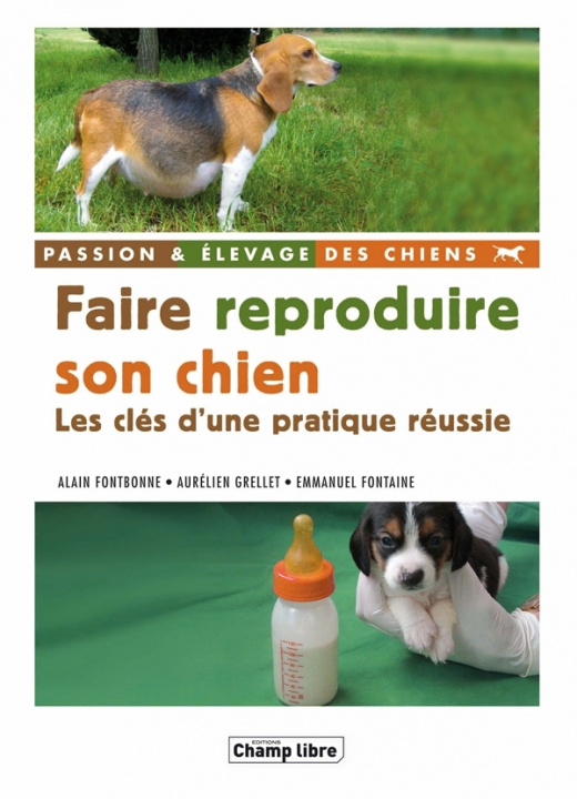 Knjiga FAIRE REPRODUIRE SON CHIEN FONTBONNE-A