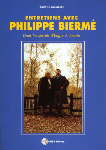 Kniha Entretiens avec Philippe Biermé (Dans les secret d'Edgar P. Jacobs) GOMBERT LUDOVIC