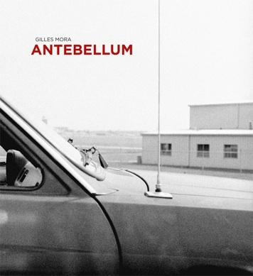 Book Antebellum GILLES MORA