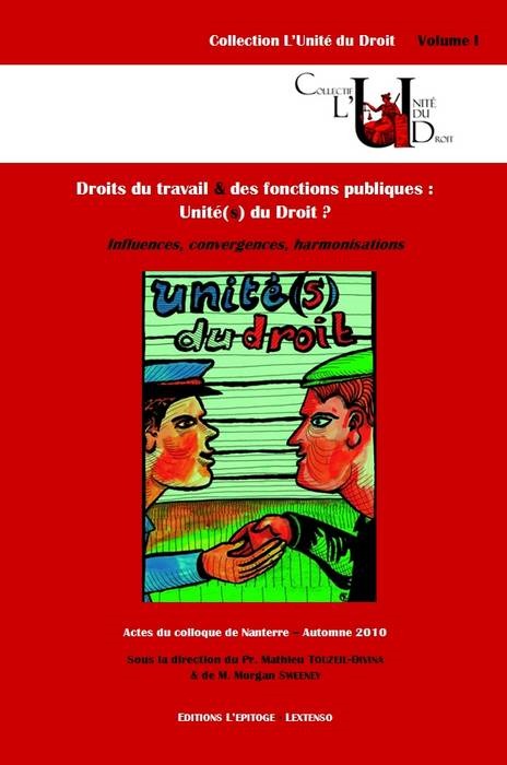 Book DROITS DU TRAVAIL ET DES FONCTIONS PUBLIQUES : UNITÉ(S) DU DROIT ? SWEENEY M.