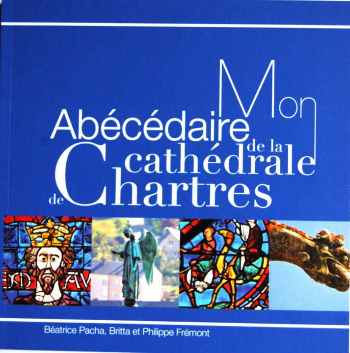 Livro Mon abécédaire de la cathédrale de Chartres Béatrice