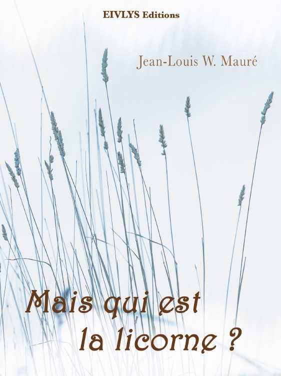 Книга Mais qui est la licorne ? W. MAURÉ