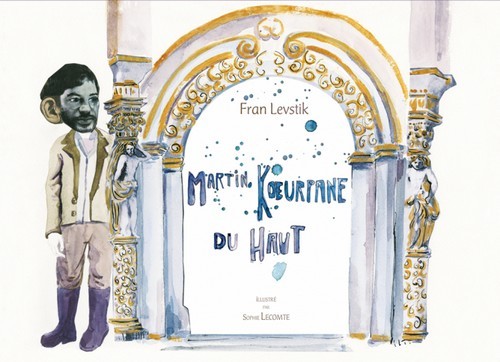 Kniha Martin Kœurpane du Haut Levstik