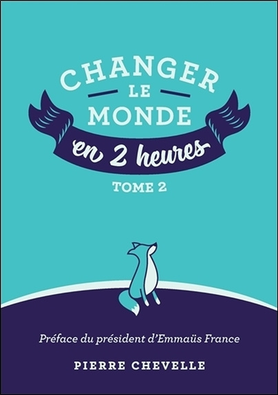 Knjiga Changer le monde en 2 heures - Tome 2 Chevelle