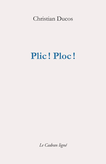 Book PLIC! PLOC! Ducos