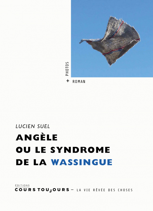 Kniha Angèle - ou le syndrome de la Wassingue Suel