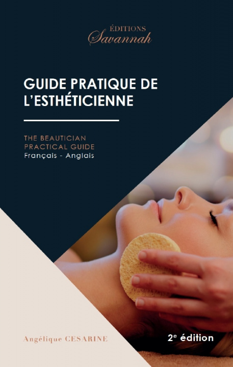 Carte Guide pratique de l'esthéticienne / The beautician practical guide Français-Anglais 2ème édition CESARINE