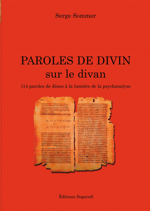 Książka Paroles de divin sur le divan (114 paroles de Jésus à la lumière de la psychanalyse) Sommer