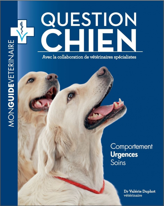 Книга QUESTION CHIEN MON GUIDE VETERINAIRE Duphot