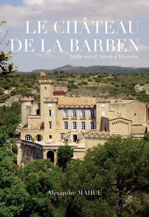 Knjiga Le Château de La Barben Mahue