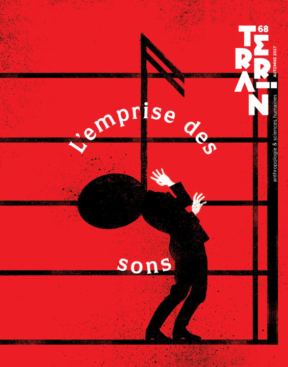 Knjiga TERRAIN, N  68 / AUTOMNE 2017. L'EMPRISE DES SONS MANCERON  VANESSA