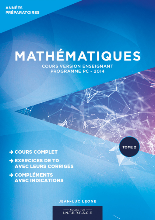 Boek MATHEMATIQUES - Cours version enseignant - Programme PC 2014 - Tome 2 LEONE