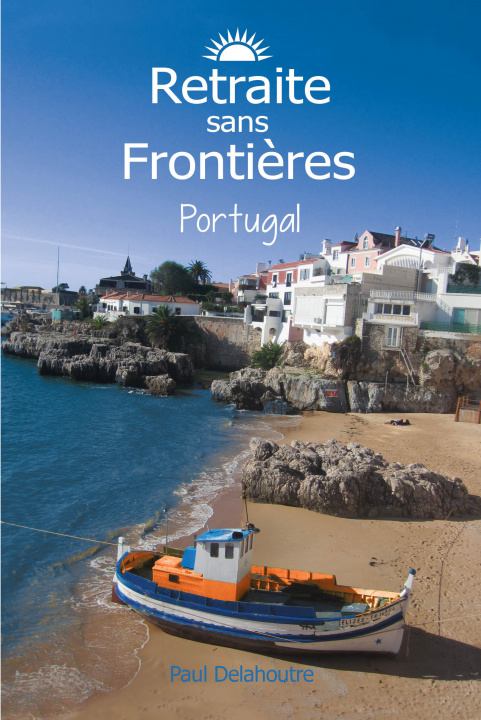 Könyv Retraite sans Frontières Portugal Delahoutre