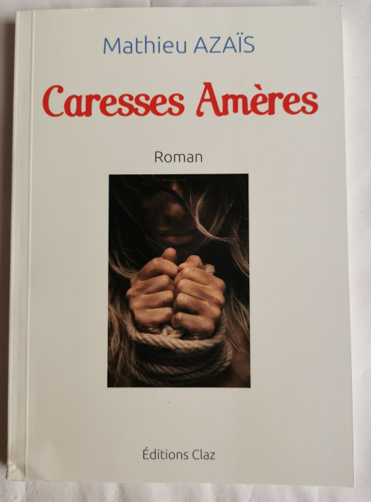 Book Caresses Amères AZAÏS
