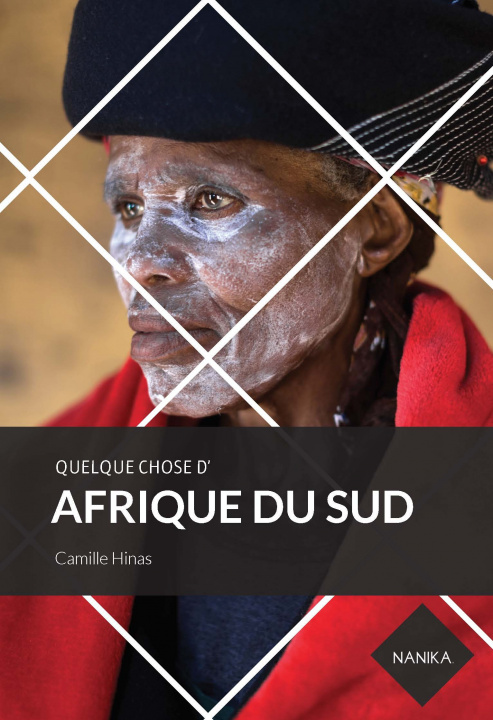 Книга QUELQUE CHOSE D'AFRIQUE DU SUD CAMILLE HINAS